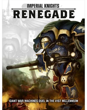 Imperial Knights: Renegade